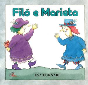 8 autores de literatura infantil que toda criança merece conhecer 30 filó e marieta eva furnari