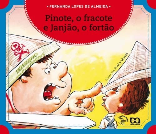 livros contra masculinidade tóxica:Pinote, o fracote e Janjão, o fortão fernanda lopes de almeida