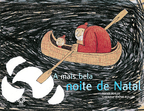 Além do Papai Noel: diálogos significativos para ter com as crianças no fim do ano 7 A mais bela noite de Natal, de Sophie Beaude e ilustrações de Jérôme Ruillier. Editora: Escala Educacional