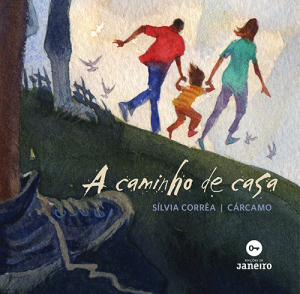 a caminho de casa silvia correa carcamo