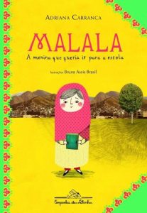 malala a menina que queria ir para a escola adriana carranca