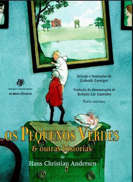 Livros de contos de fadas: Os pequenos verdes e outras histórias hans christian andersen lisbeth zwerger