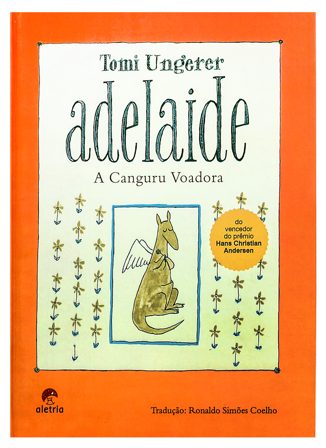 Adelaide, a canguru voadora (autor Tomi Ungerer, editora Aletria)