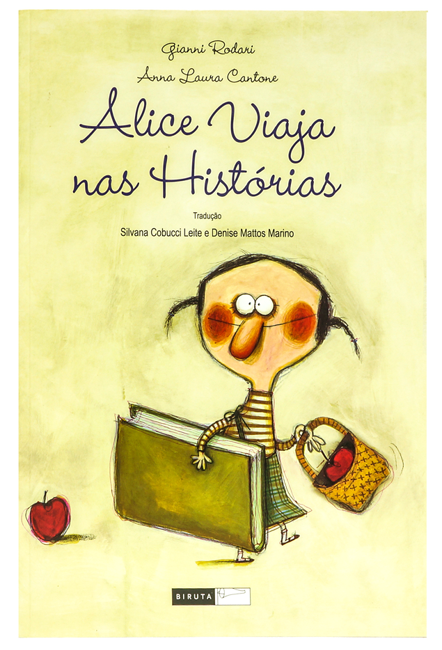 Alice viaja nas histórias (escritor Gianni Rodari, ilustradora Anna Laura Cantone, editora Biruta)