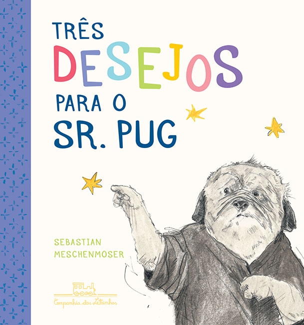 História infantil para dormir: Três desejos para o Sr. Pug
