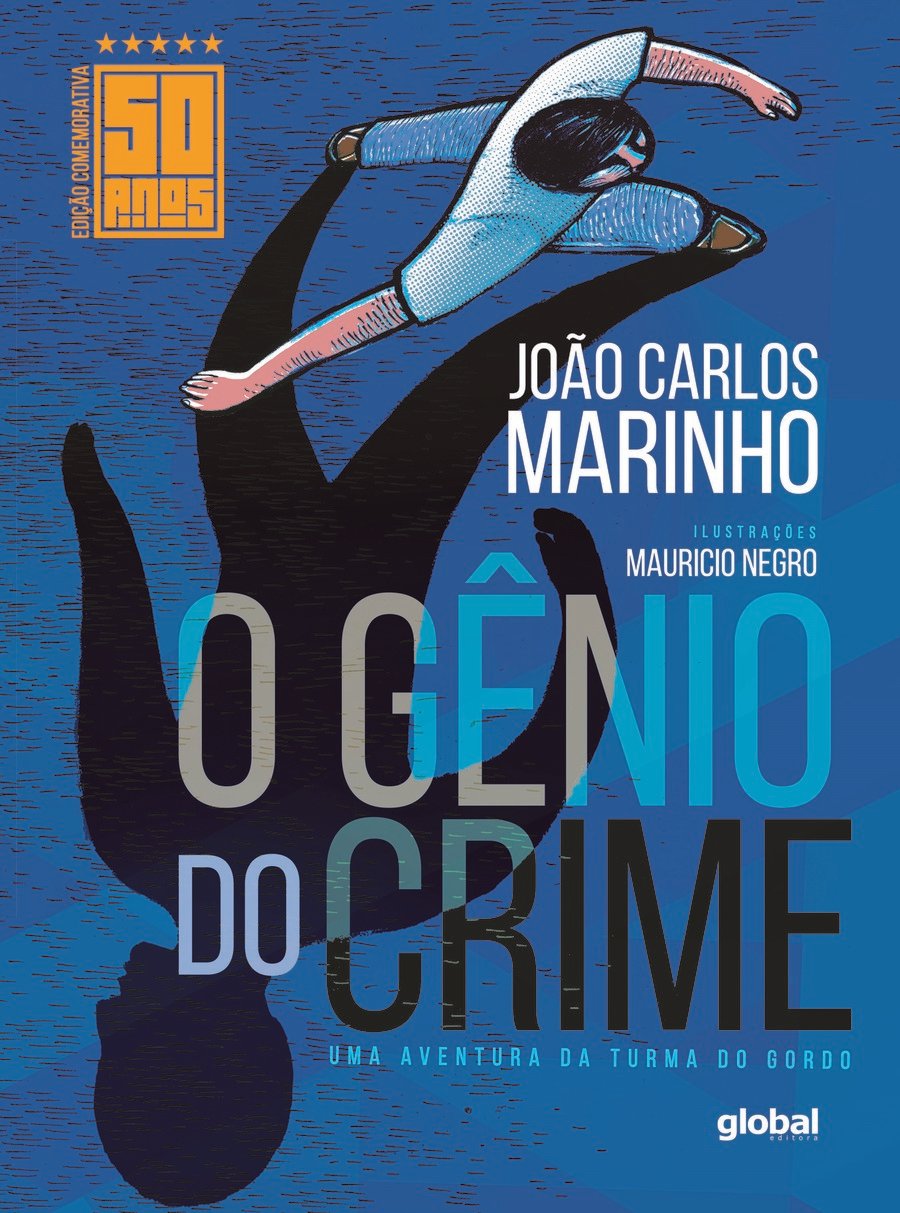 O gênio do crime (autor João Carlos Marinho, ilustrações Mauricio Negro, editora Global)