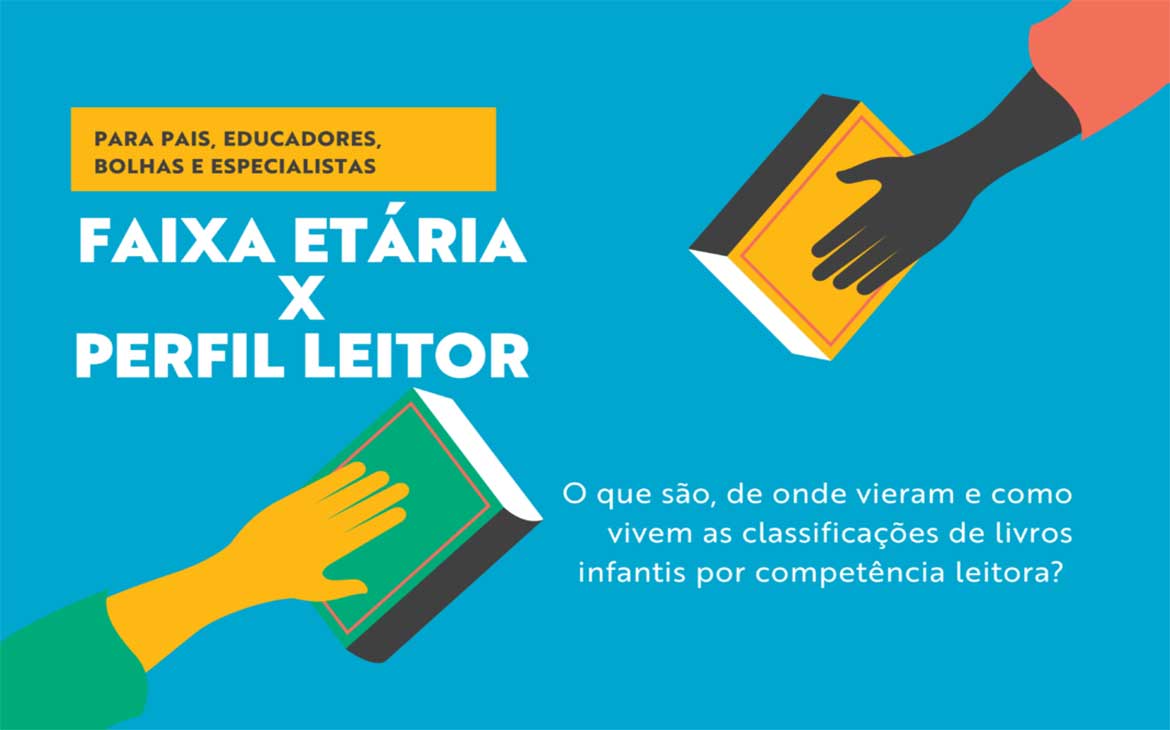 Livros infantis faixa etária ou competência leitora?