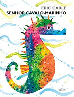 Livros contra masculinidade tóxica: Senhor cavalo-marinho Eric Carle