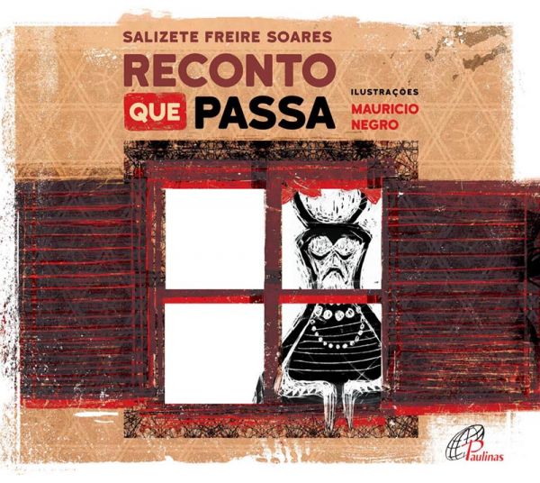reconto que passa Salizete Freire Soares Maurício Negro paulinas
