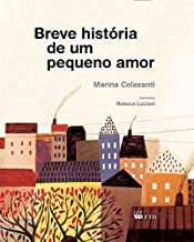 .Livros sobre relação mãe e filho. mães e filhos. Livros infantis sobre mães e filhos. Clube Quindim. Marina Colasanti. Breve história de um pequeno amor. Rebeca Luciani editora FTD