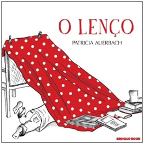 livros infantis sobre mães e filhos. O lenço. Patricia auerbach. editorabrinque-book