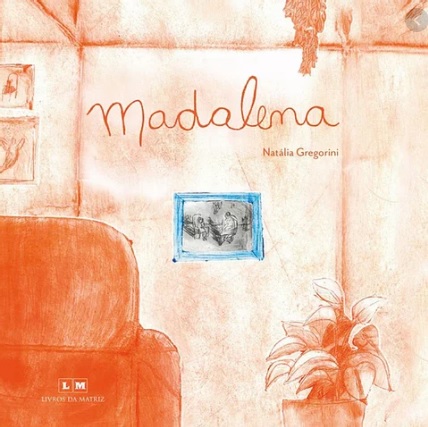Livros infantis com avós: Madalena dicas de livros para presente