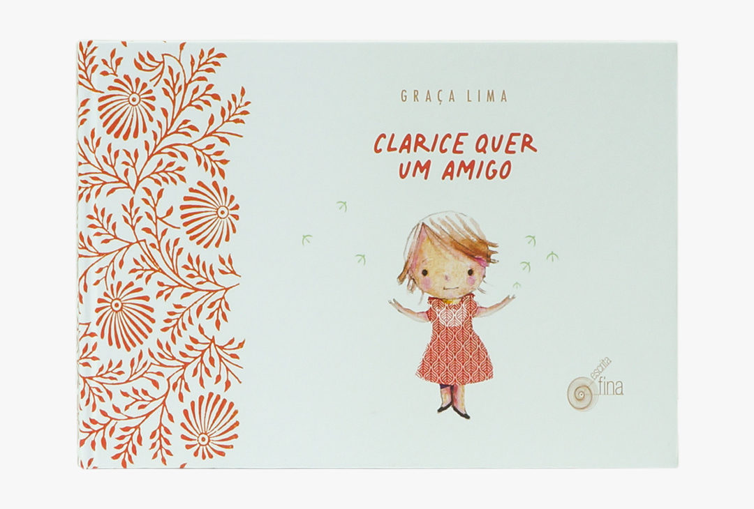 Importância da amizade de infância: clarice quer um amigo