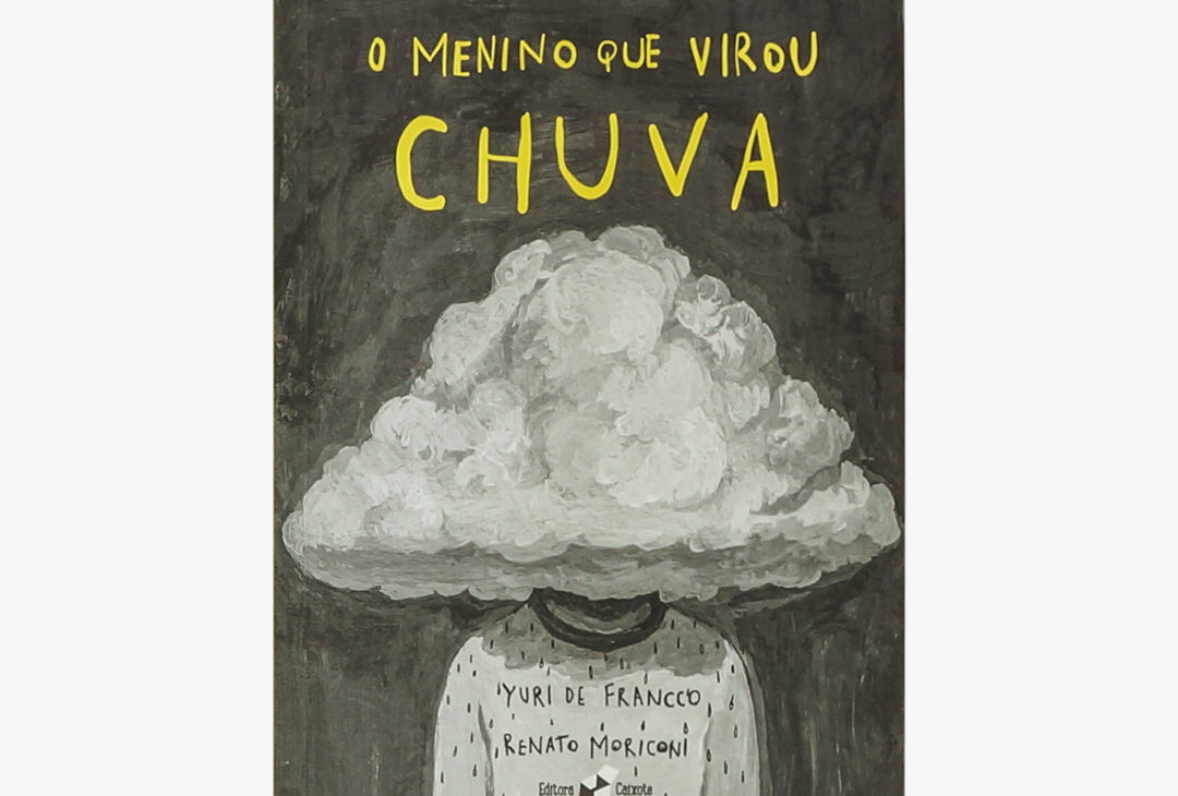 títulos de livros infantis. O menino que virou chuva