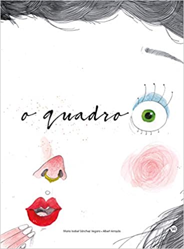 O quadro (escritora Maria Isabel Sánchez Vegara, ilustrador Albert Arrayás, editora V&R)