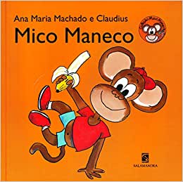 Livros da Ana Maria Machado - Mico Maneco