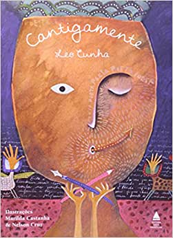 Livros de poesia infantil: cantigamente - Leo cunha, Marilda Castanha