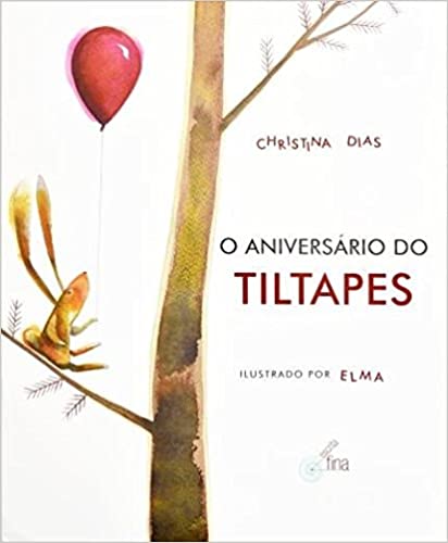 Indicação de livros infantis: o aniversário de tiltapes