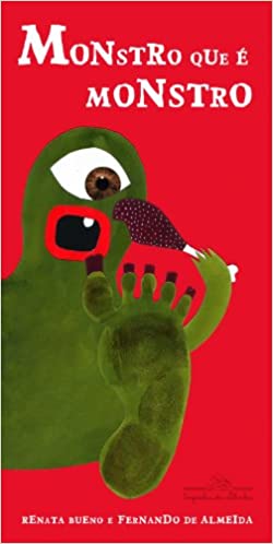 livros infantis que você precisa conhecer. Capa do livro Monstro que é monstro autora Renata Bueno e Fernando de Almeida