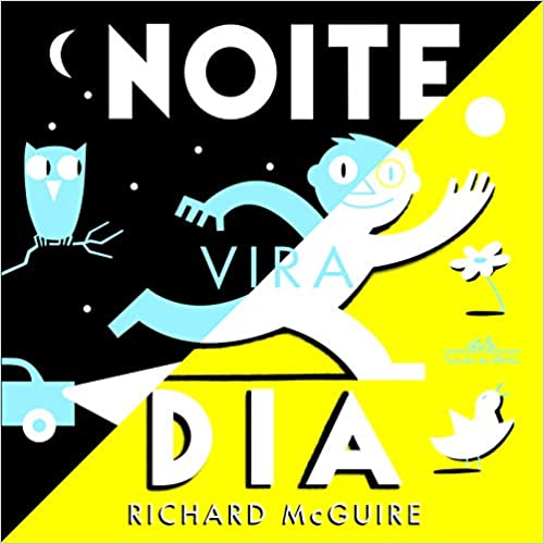 Livros maravilhos para ler com bebês. Capa do livro Noite vira dia do autor Richard McGuire