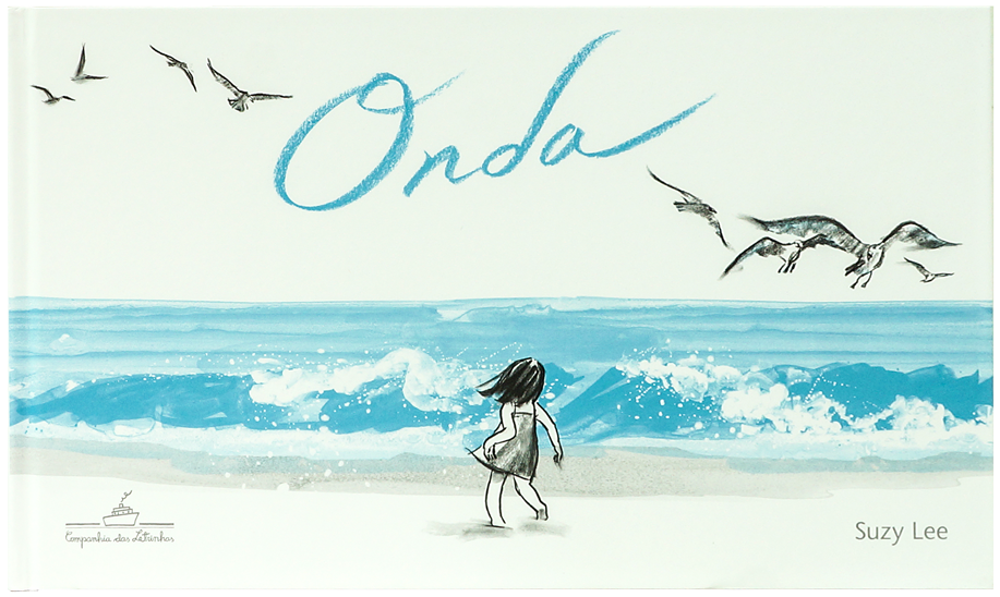 8 livros solares para curtir os dias quentes de verão com as crianças 5 Onda (autora Suzy Lee, editora Companhia das Letrinhas)