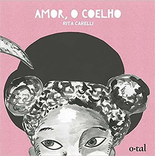 Livros de tirar o fôlego. Capa do livro Amor, o coelho