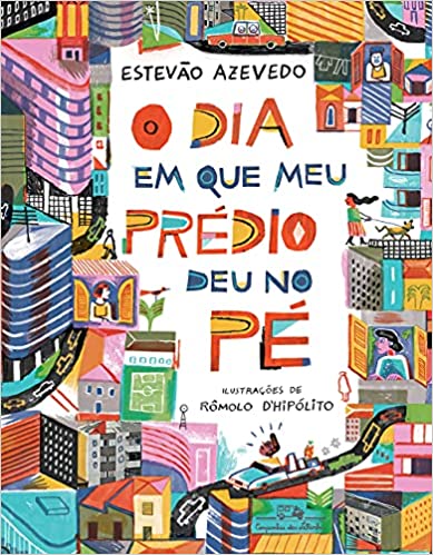 Pequeno leitor. Capa do livro O dia em que meu prédio deu no pé resenha
