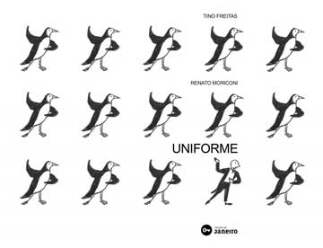 Uniforme (autor Tino Freitas, ilustrador Renato Moriconi, editora Edições de Janeiro).