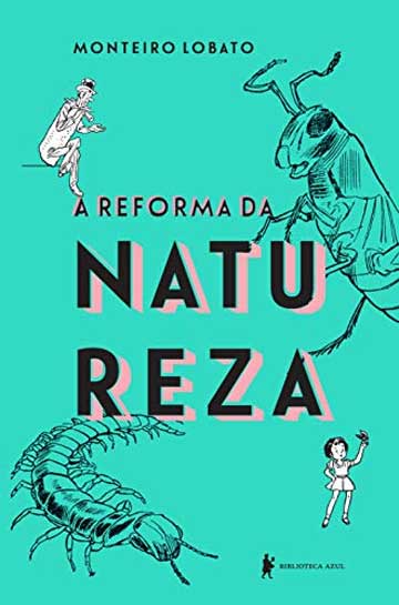 Livros infantis com avós: A reforma da natureza Monteiro lobato