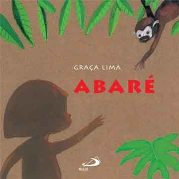 livros infantis com a diversidade da amazônia: Abaré graça lima