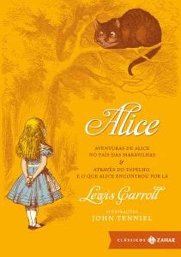 Alice (edição de luxo - escritor Lewis Carrol, editora Zahar).