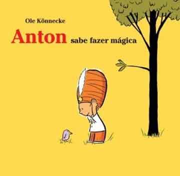 Anton sabe fazer mágica (autor Ole Könnecke, editora WMF Martins Fontes)