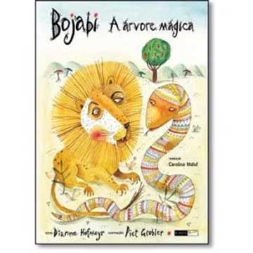 Bojabi – a árvore mágica (escritora Dianne Hofmeyr, ilustrador Piet Gober, editora Biruta).
