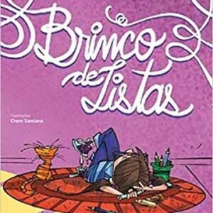 35 poemas para crianças: seleção de obras de 10 autores brasileiros famosos 6 Poema infantil: Brinco de Listas (autora Ana Maria Machado, ilustrações Dave Santana, editora Gaudi)