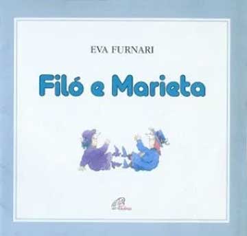 Filó e Marieta (autora Eva Funari, editora Paulinas)