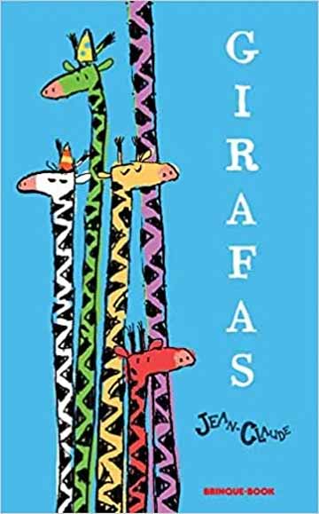 Histórias para contar para as crianças. Capa do livro Girafas do autor Jean-Claude Alphen, editora Brinque-Book