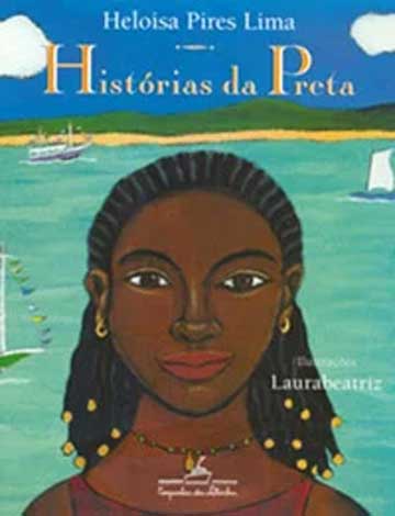 Histórias da Preta (escritor Heloisa Pires Lima, editora Companhia das Letrinhas)