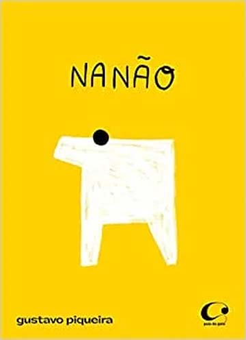 Nanão (autor Gustavo Piqueira, editora Pulo do Gato)