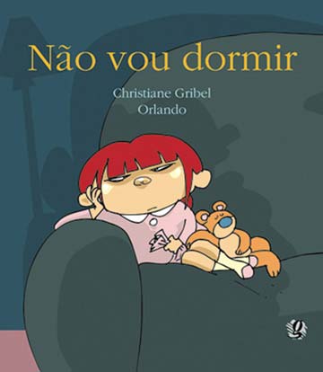 Rotina do sono: livros para dormir para crianças de 0 a 2 anos: Não vou dormir