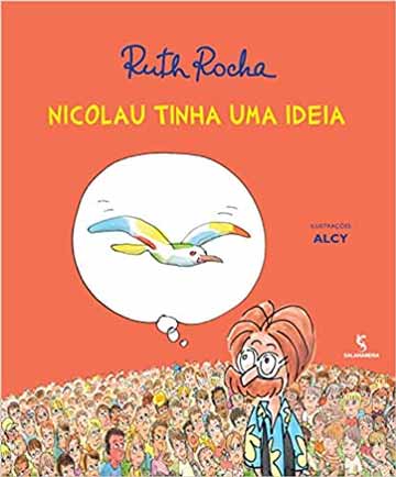 livros que incentivam a criatividade das crianças de 3 a 5 anos: nicolau tinha uma ideia Ruth Rocha