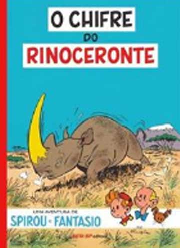 O chifre do rinoceronte (autor Franquin, tradução Fernando Paz, editora SESI-SP).