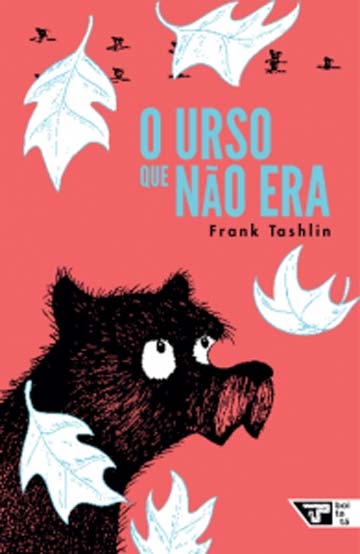 História para dormir literatura infantil e juvenil: capa do livro O urso que não era do autor Frank Tashlin, editora Boitatá