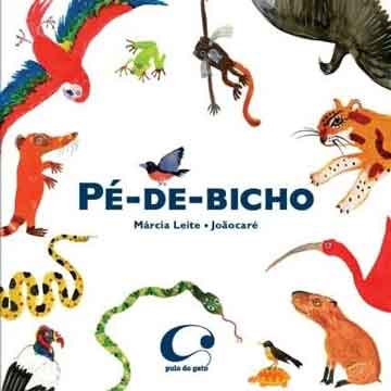 Pé-de-bicho (escritora Márcia Leite, ilustrações de Joãocaré, editora Pulo do Gato).