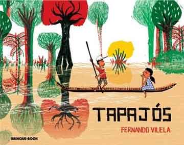 livros infantis com a diversidade da amazônia:Tapajós fernando vilela
