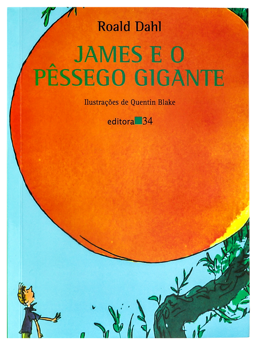 Roald Dahl: A fantástica fábrica de chocolate e outros 6 livros que as crianças vão amar 4 Capa Frente James transparente e1773252977502