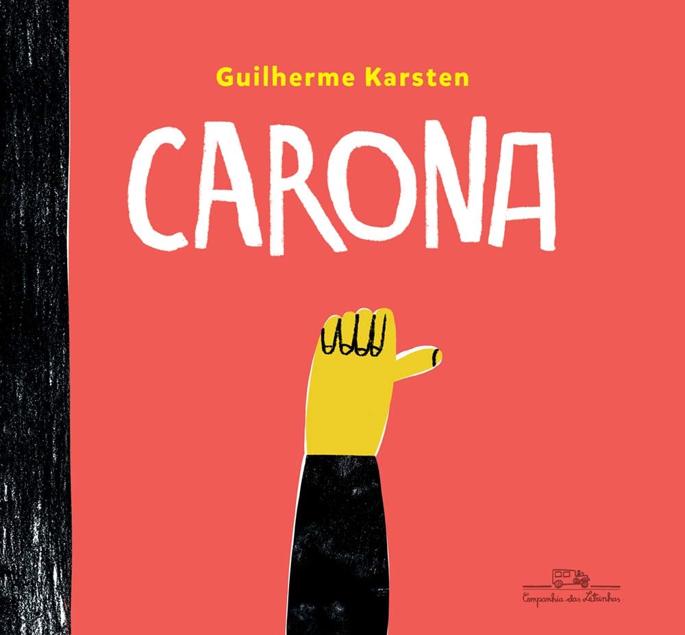 Carona (autor Guilherme Karsten, editora Companhia das Letrinhas)