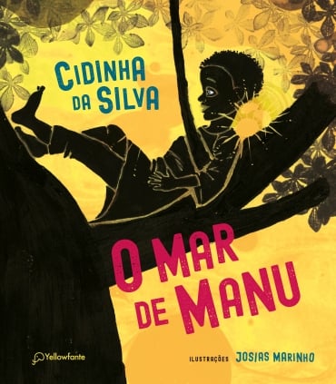 O mar de Manu (escritora Cidinha da Silva, ilustrador Josias Marinho, editora Yellowfante)
