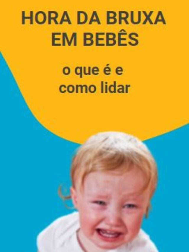 O que é hora da bruxa em bebês e como lidar com ela - Blog | Clube Quindim