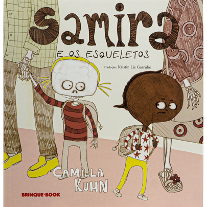 Samira e os esqueletos (autora Camilla Kuhn, editora Brinque-Book)