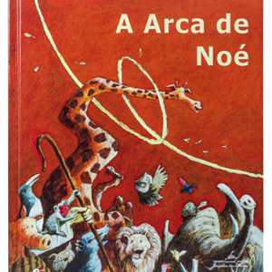 35 poemas para crianças: seleção de obras de 10 autores brasileiros famosos 8 A Arca de Noé (escritor Vinicius de Moraes, ilustrador Mauricio Negro, editora Companhia das letrinhas)